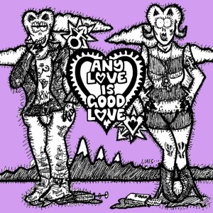 Any Love Is Good Love CD cover