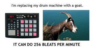 Replacing my drum machine with a goat